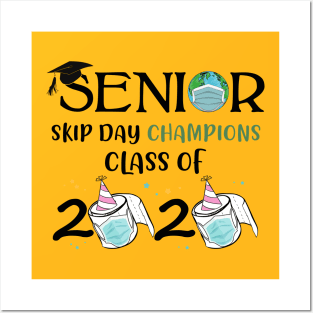 Senior Skip Day Champions-Class Of 2020 Quanrantine Posters and Art